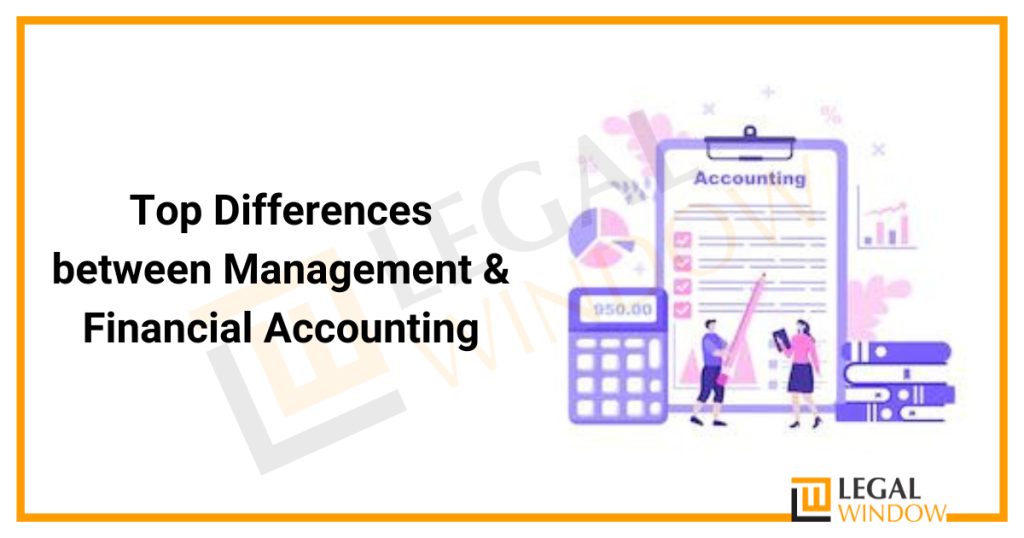 Differences Between Financial Accounting vs Management Accounting