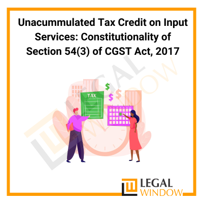 Unacummulated Tax Credit on Input Services