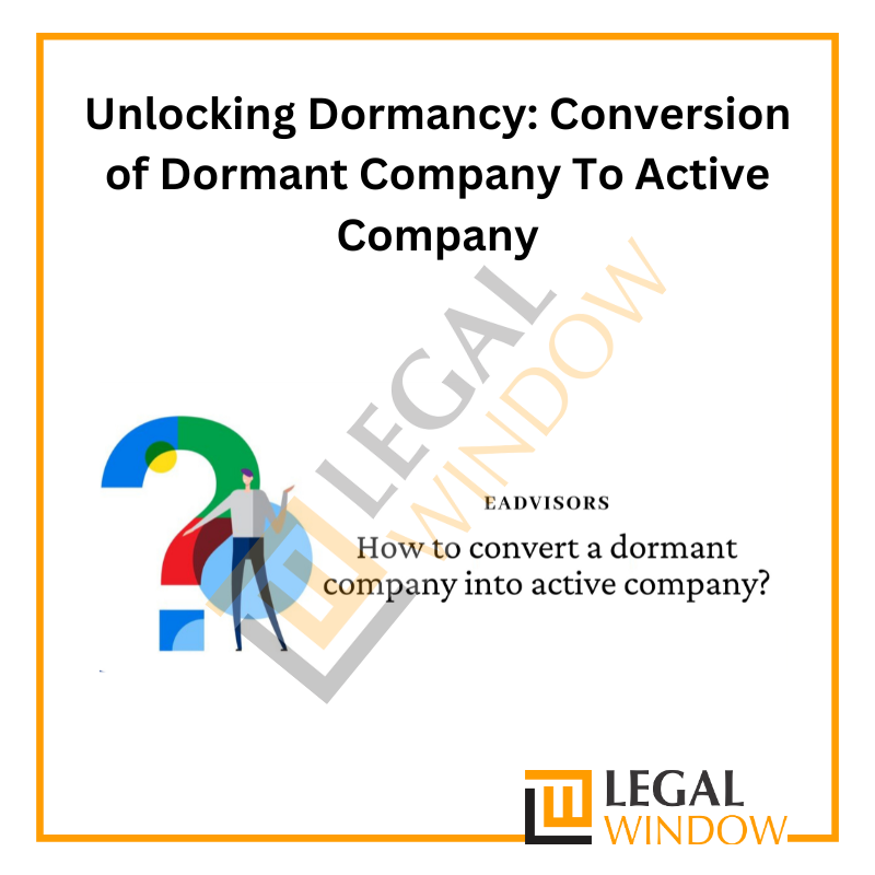 Conversion of Dormant Company To Active Company