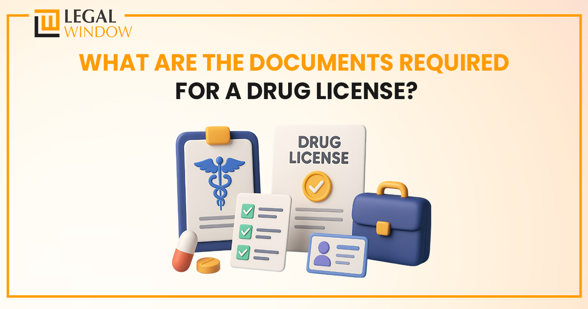 What are the Documents required blog cover page.png" Alt Text: "Legal Window blog cover page titled 'What Are the Documents Required for a Drug License?' with a professional design featuring drug license keywords.