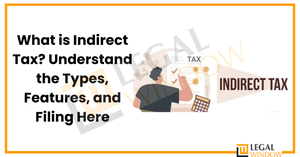 Indirect Taxes In India Legal Window