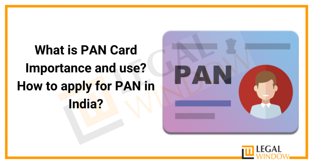 what-is-pan-card-importance-and-use-how-to-apply-for-pan-in-india