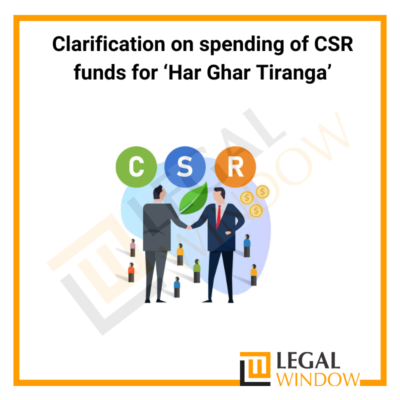 Clarification on spending of CSR funds for Har Ghar Tiranga