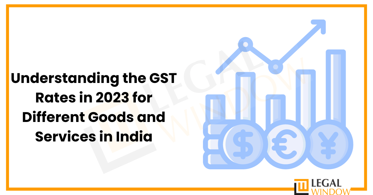 GST Rates In 2023 » Legal Window