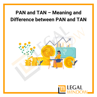 Meaning and Difference Between PAN and TAN