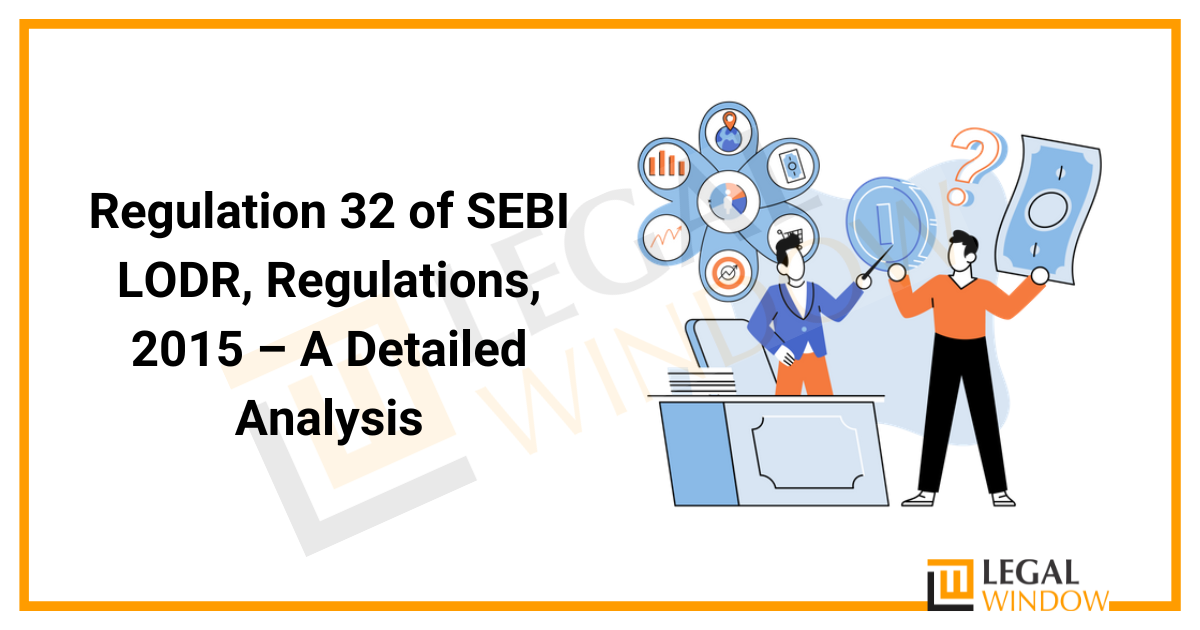 Regulation 32 of SEBI LODR