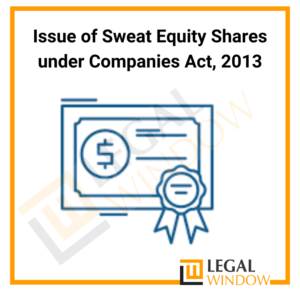 Issue Of Sweat Equity Shares