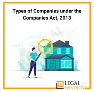 Types of Companies under Companies Act